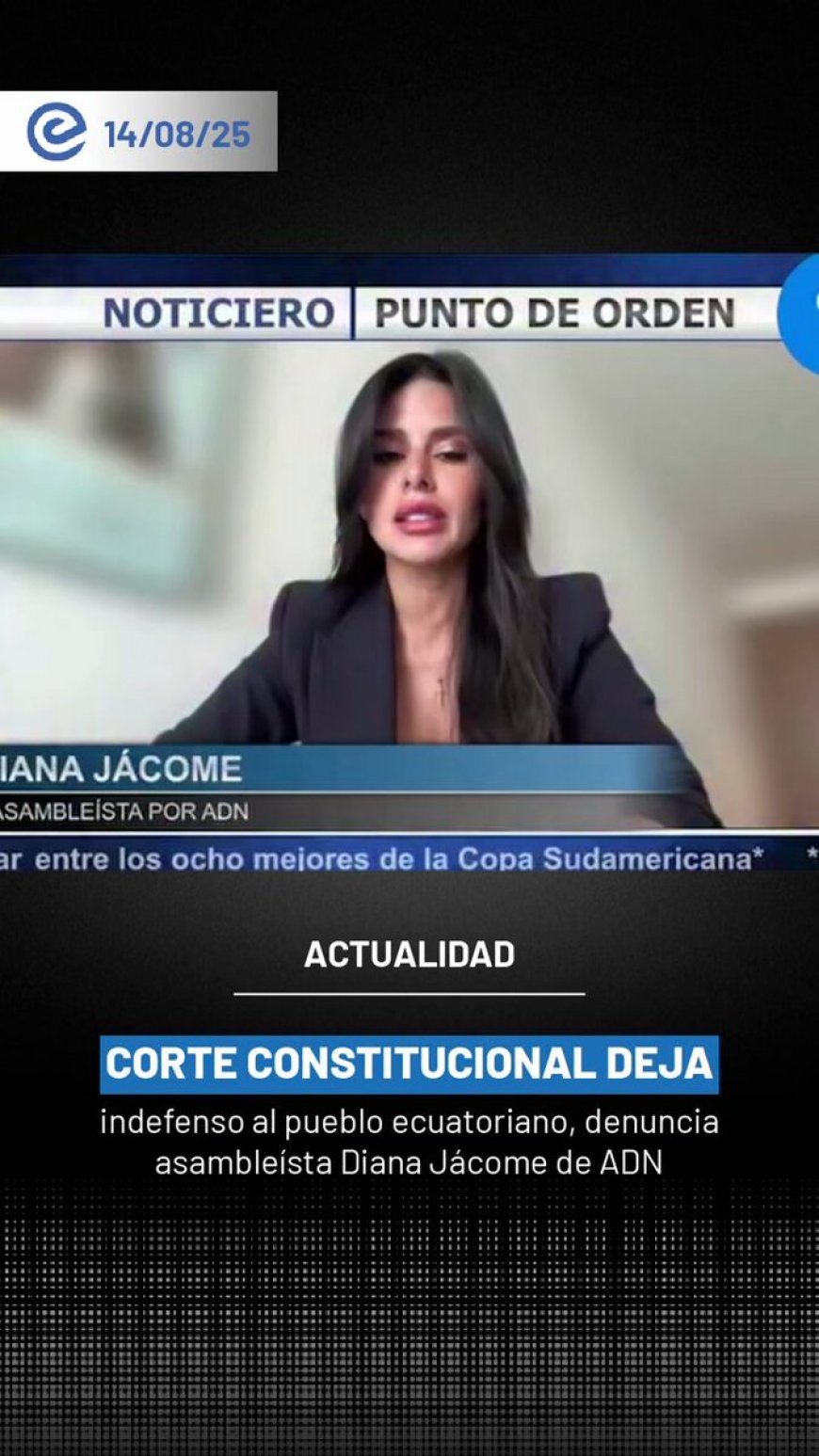 🔵 La marcha del 12 de agosto dejó un mensaje claro: el pueblo exige que las leyes se mantengan firmes. Diana Jácome advirtió que la Corte Constitucional dejó indefensos a los ecuatorianos.