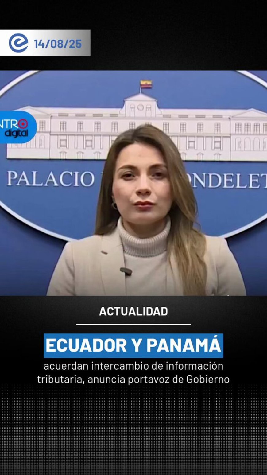 🔵 Ecuador y Panamá sellan acuerdo para el intercambio de información tributaria, reforzando la lucha contra la evasión fiscal.