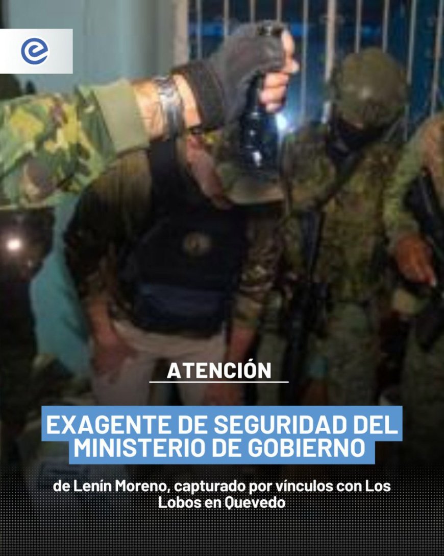 Megaoperativo en Quevedo: Capturan a exguardia y miembro de Los Lobos