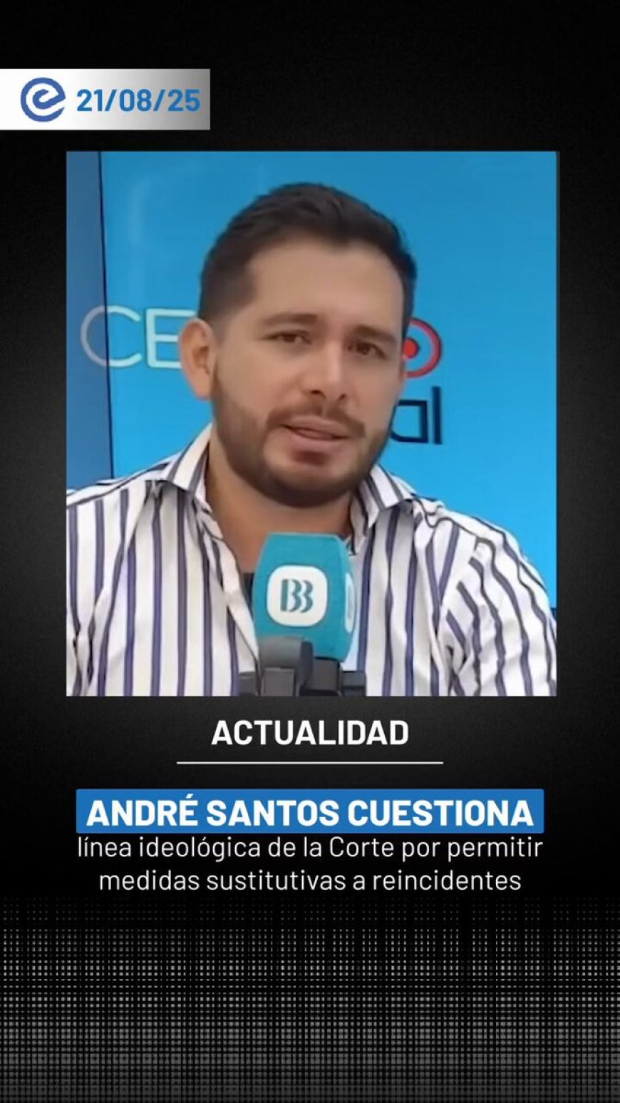 🔵 El abogado André Santos Espinoza rechazó la decisión de la Corte que permite a reincidentes acogerse a medidas sustitutivas. “En pleno conflicto armado, esto solo abre la puerta al crimen organizado”.