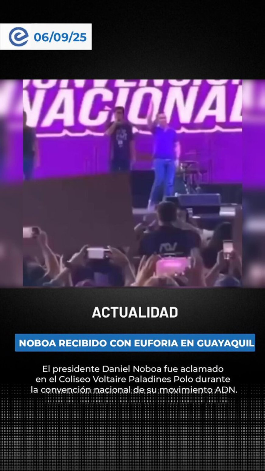 Presidente Noboa Recibido con Entusiasmo en Convención Nacional en Guayaquil