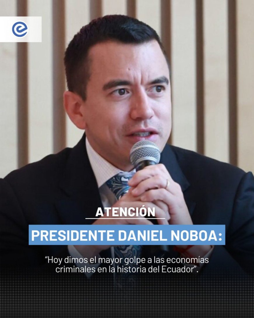 Noboa destaca golpe histórico a economías criminales: Incautan $300 millones