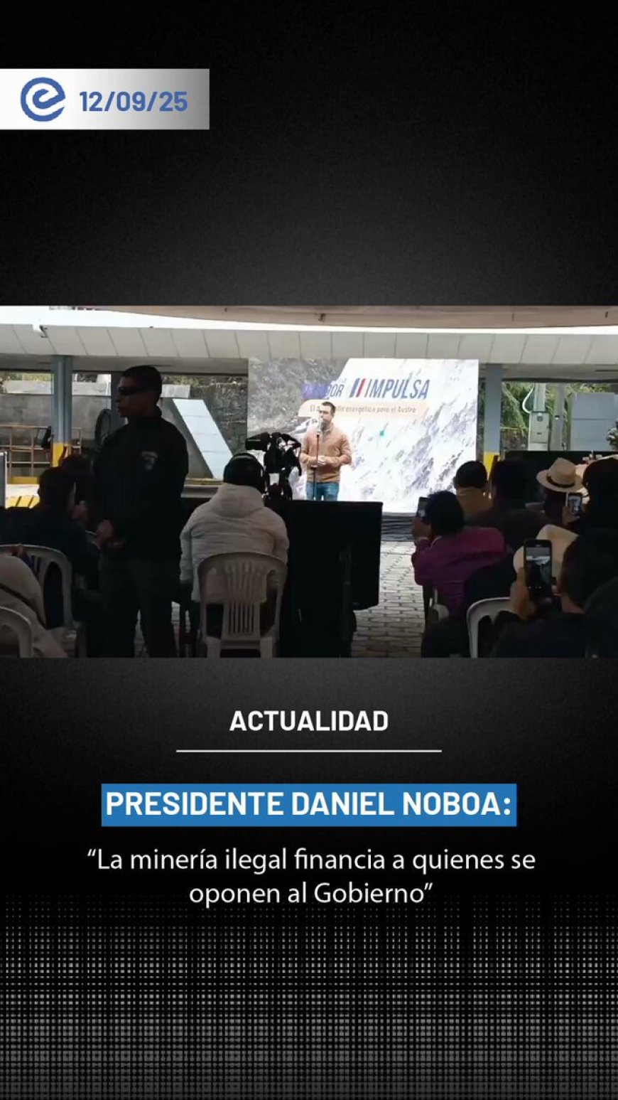 Noboa advierte sobre minería ilegal y su relación con la oposición | Firma de convenio para proyecto hidroeléctrico