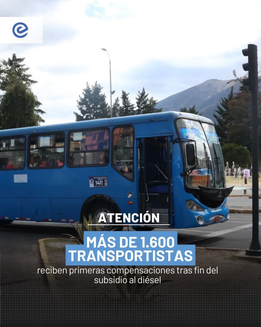 🔵 1 665 transportistas recibieron este 15 de septiembre las primeras compensaciones tras la eliminación del subsidio al diésel. El Gobierno transfirió USD 1,1 millones en la primera jornada.