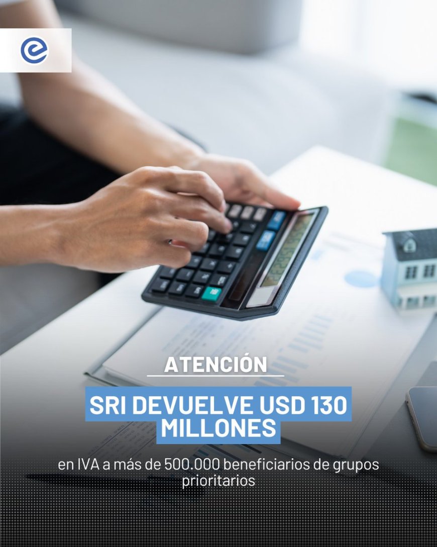 El SRI devolvió IVA a más de 500.000 personas de grupos prioritarios en Ecuador