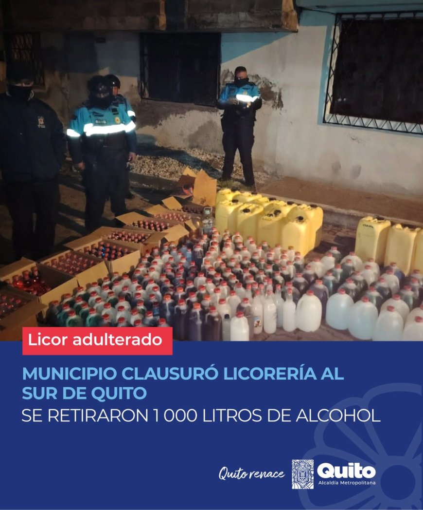 AMC clausura licorería clandestina en Quito: decomisan alcohol adulterado