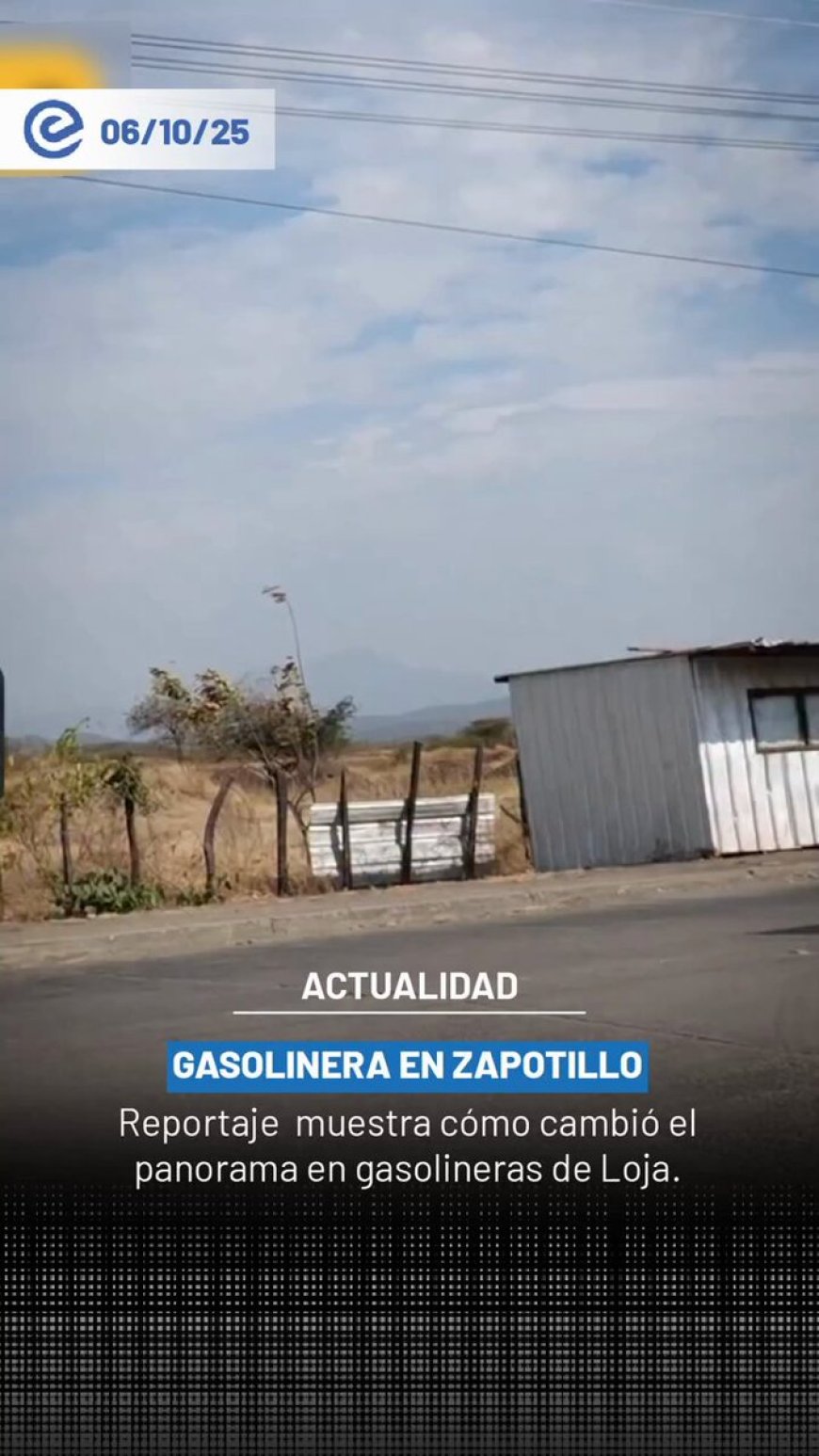 Gasolinera en Zapotillo, Loja, sufre caída drástica en la demanda de combustible cerca de la frontera con Perú