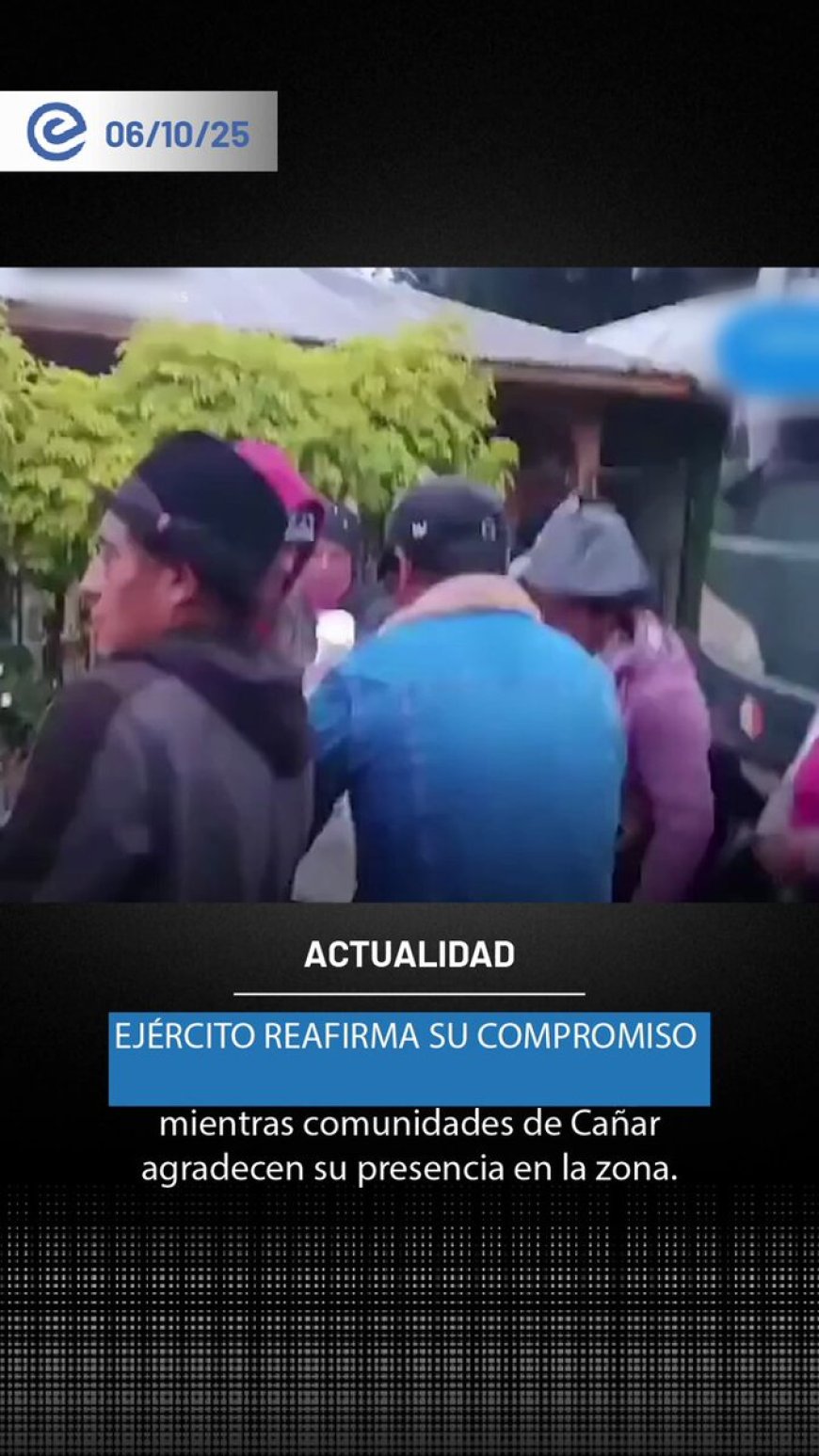 Comunidad de Suscal, Cañar, agradece a las Fuerzas Armadas por seguridad en la vía E40