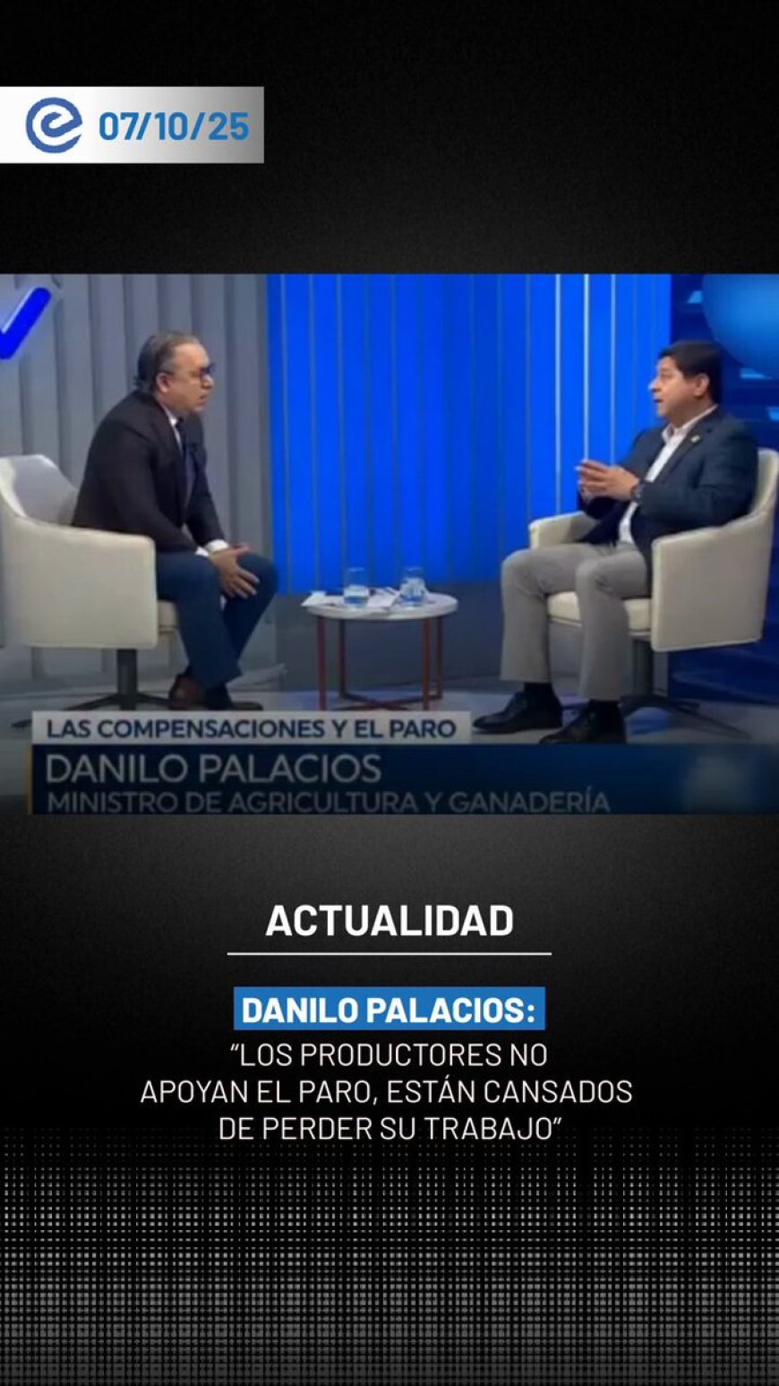🔵 Danilo Palacios, expresó su preocupación por el paro convocado por la Conaie, señalando que la mayoría de productores rechazan la medida. Afirmó que millones de trabajadores agropecuarios enfrentan pérdidas económicas y pidió que se piense en sectores como el lácteo y el florícola.