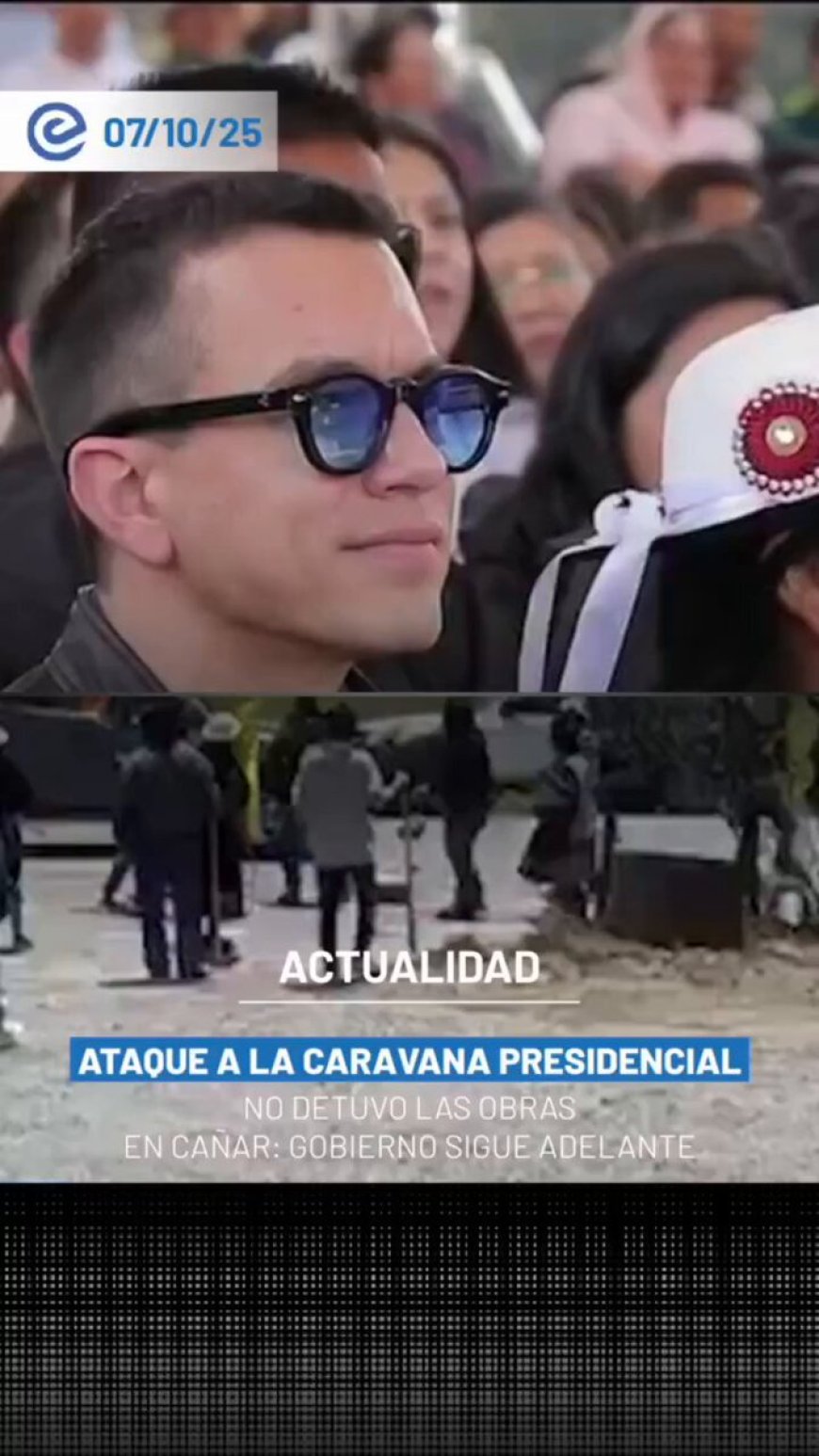 Ataque a Caravana Presidencial en Cañar no Detiene al Gobierno