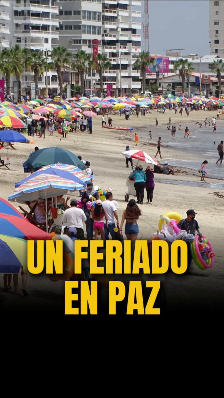 🔵 Playas llenas, carreteras en movimiento y familias disfrutando: el feriado se vivió en paz y con seguridad.