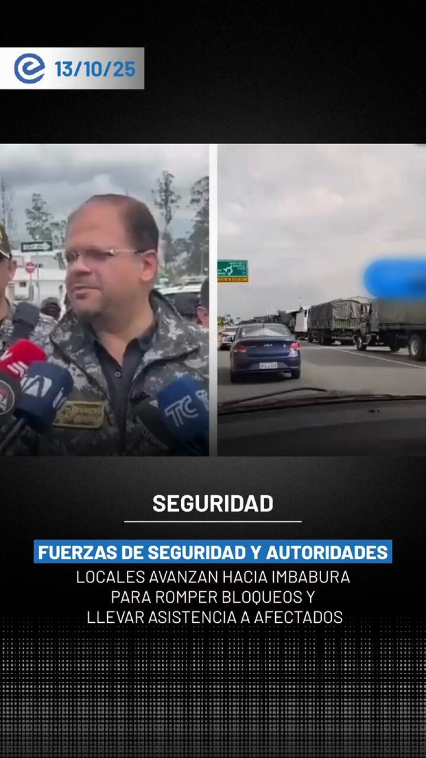 Convoy de Seguridad avanza a Imbabura para desbloquear vías y entregar ayuda humanitaria