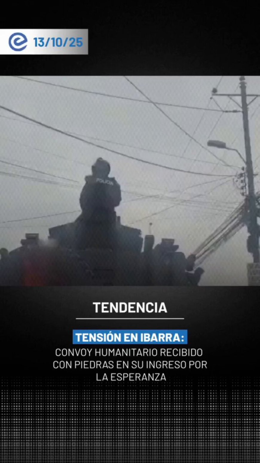 Ataque a convoy humanitario en Ibarra | Fuerzas del orden intervienen