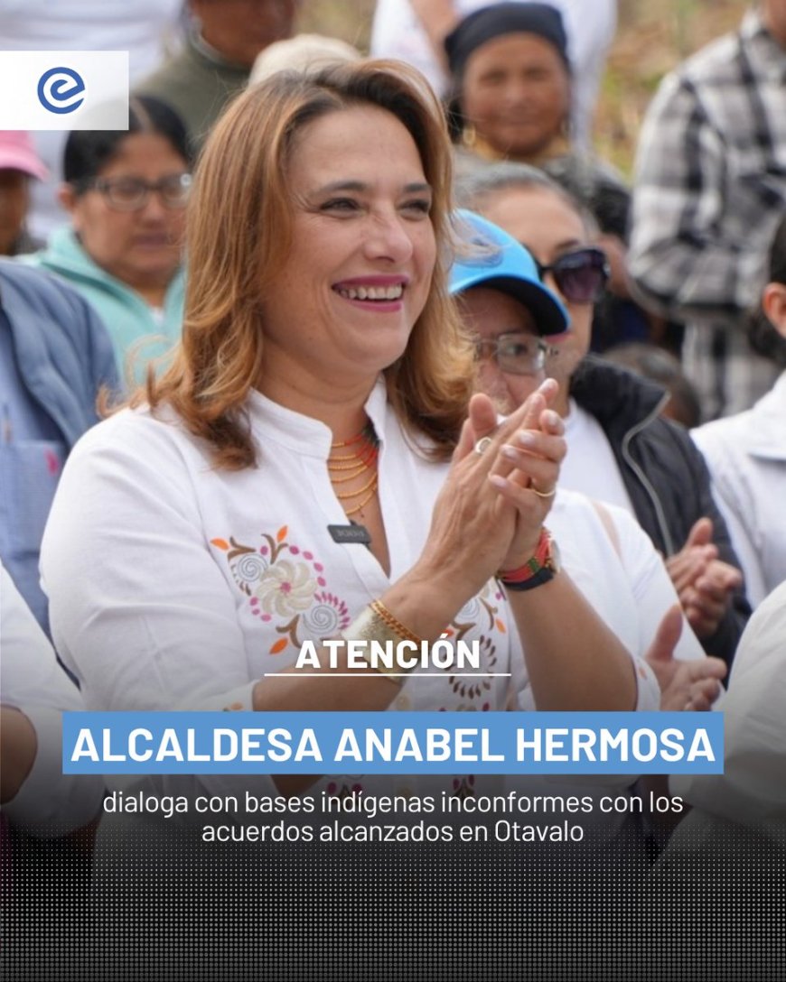 Alcaldesa Hermosa lidera diálogo para solución pacífica en Otavalo