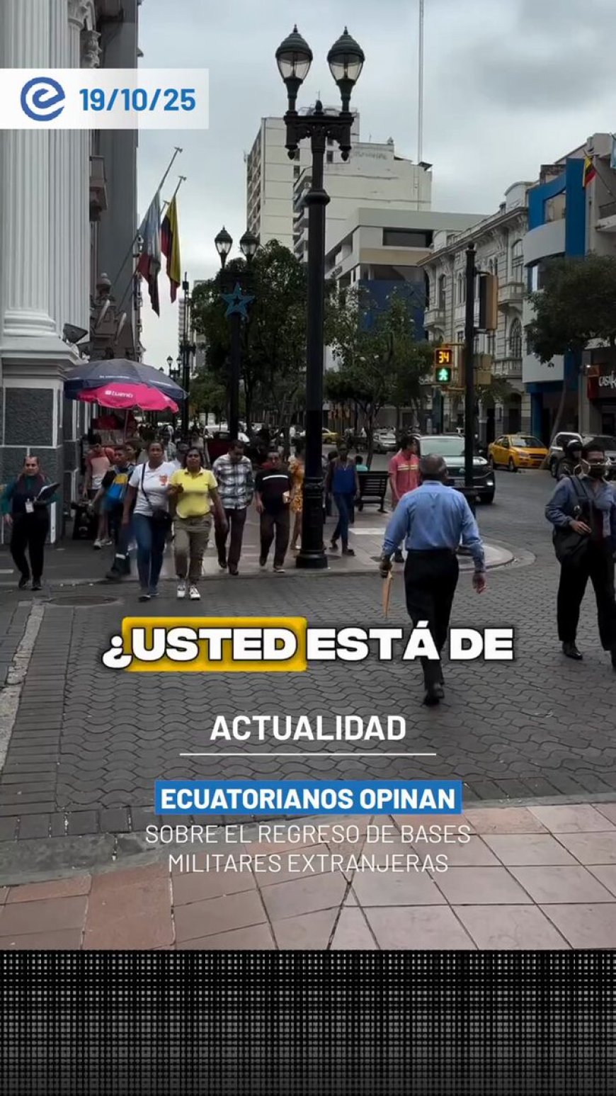 🔵 Ciudadanos se pronunciaron a favor del retorno de bases militares extranjeras en Ecuador, al considerar que esta medida ayudaría a combatir el narcotráfico y el crimen organizado en el país.