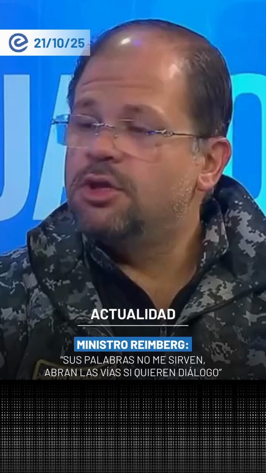 🔵 El ministro del Interior, John Reimberg, afirmó que las instancias de diálogo con sectores indígenas de Imbabura se han agotado por el incumplimiento de acuerdos. “Sus palabras no me sirven. La única manera de retomar el diálogo es que abran las vías”, señaló.