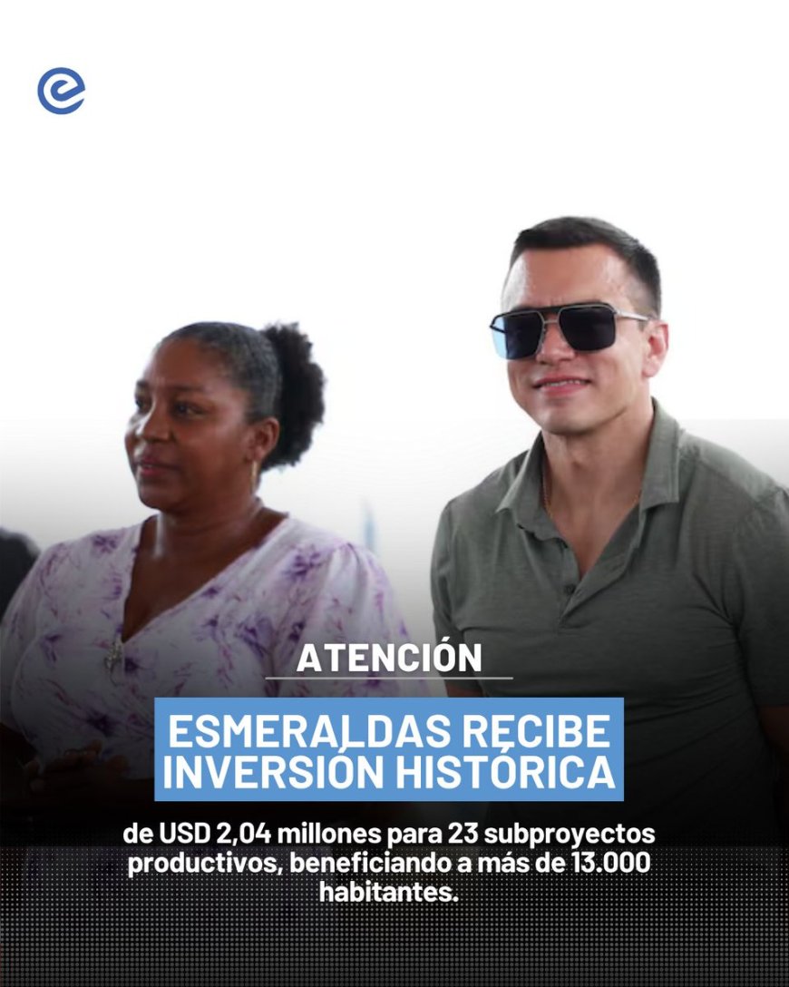 Esmeraldas: Inversión de $2 millones impulsa subproyectos productivos