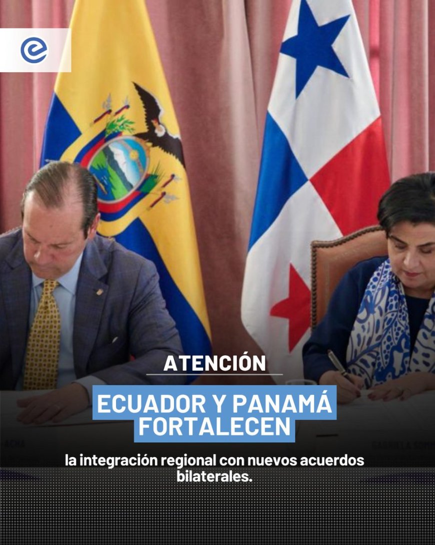Ecuador y Panamá fortalecen cooperación bilateral tras firma de acuerdos