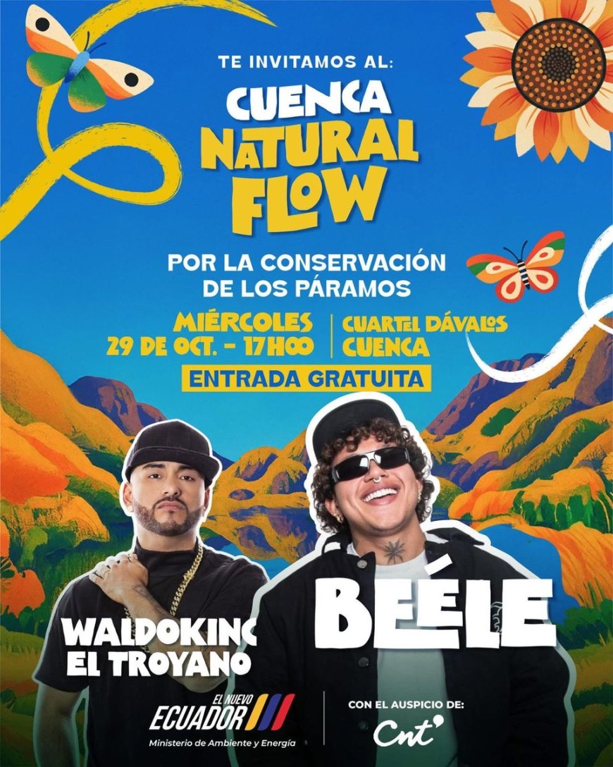 El Ministerio de Ambiente y Energía te invita al evento “Cuenca Natural Flow”, una jornada musical gratuita que busca “promover la conservación de los páramos y el cuidado del medioambiente a través del arte y la cultura urbana”. 📅 Fecha: miércoles 29 de octubre 🕔 Hora: 17:00 📍 Lugar: Cuartel Dávalos, Cuenca 🎟️ Entrada gratuita