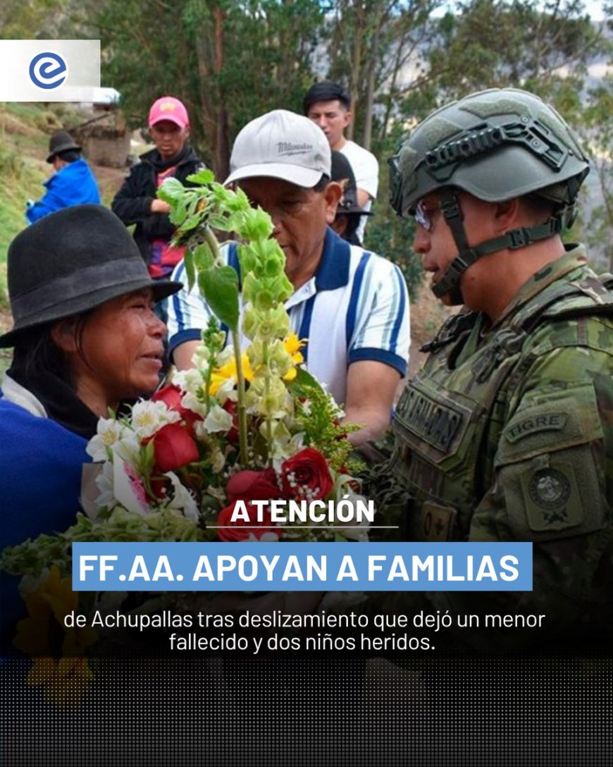 Fuerzas Armadas Asisten a Familias Afectadas por Deslizamiento en Alausí