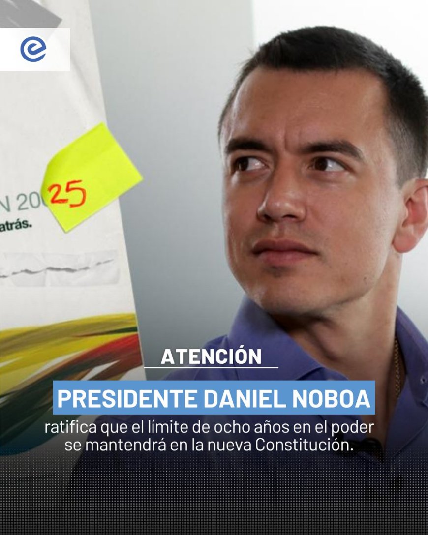 Daniel Noboa reafirma límite de reelección en Ecuador