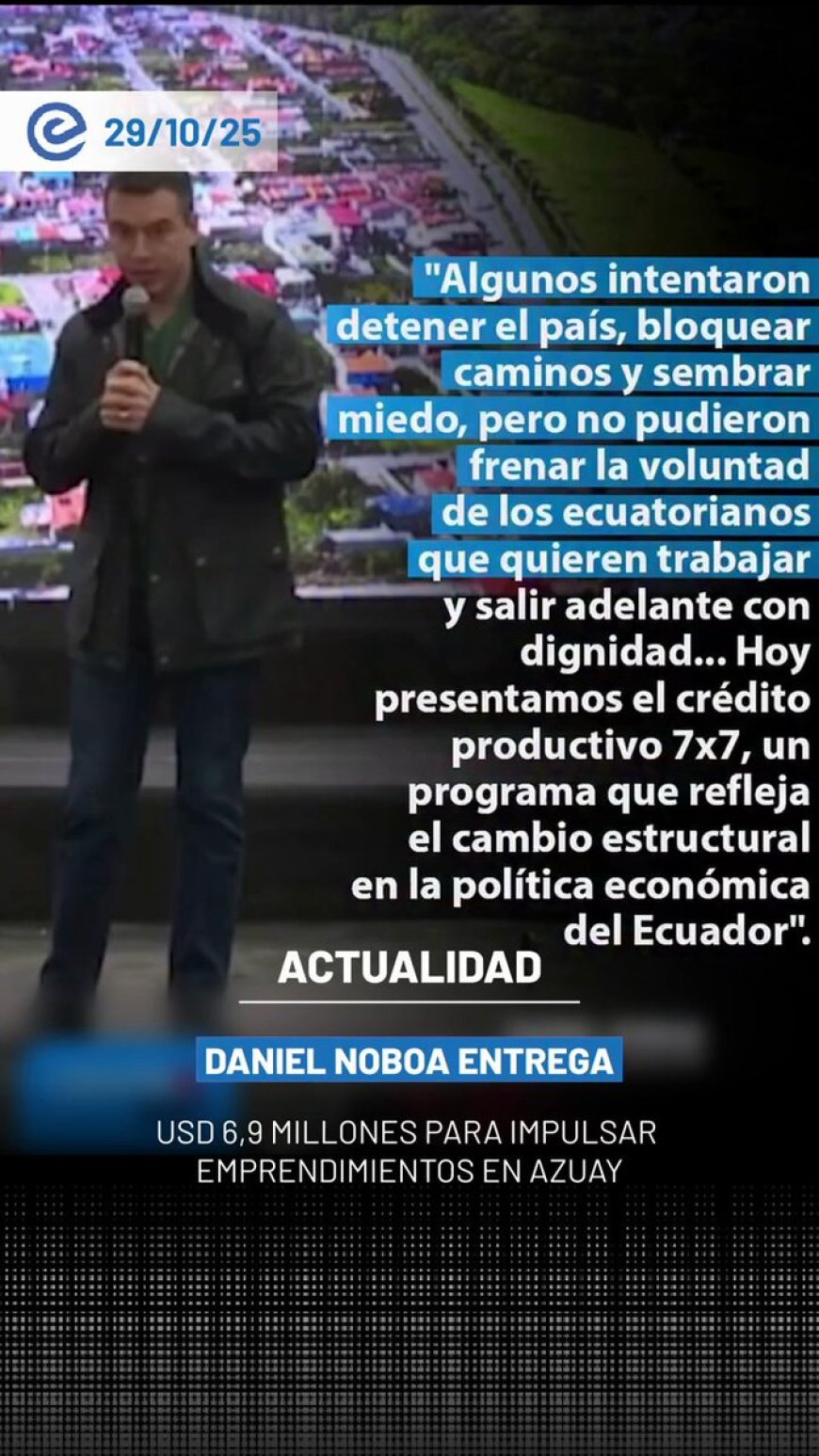🔵 Daniel Noboa entregó USD 6,9 millones en financiamiento a emprendedores y agricultores del Azuay, a través de BanEcuador y Conafips, impulsando la productividad local.