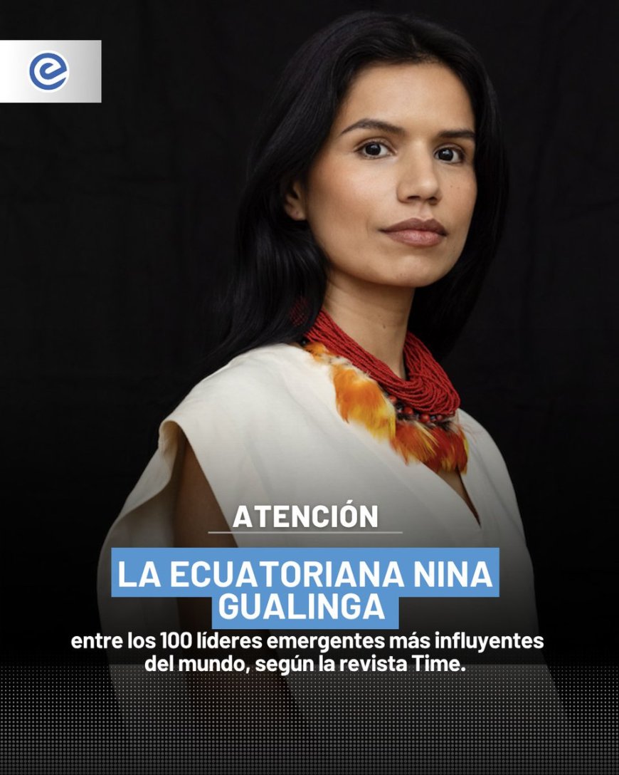 Nina Gualinga: Activista ecuatoriana reconocida por TIME por su defensa de la Amazon铆a