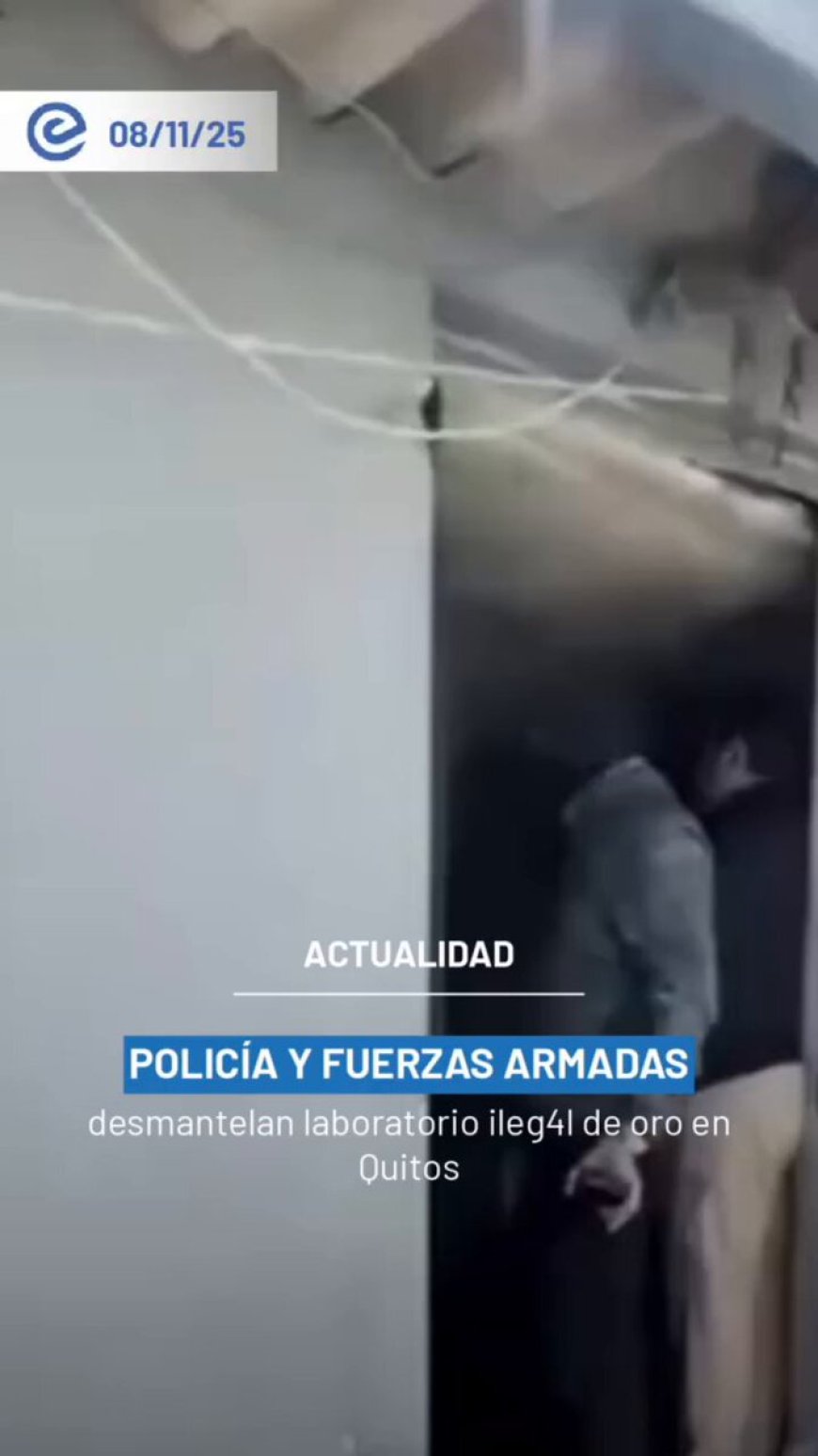 🔵 Golpe al crimen ambiental y económico | Desmantelan centro clandestino de procesamiento de oro en Quito