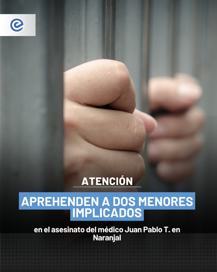 Adolescentes aprehendidos en Naranjal por asesinato de médico