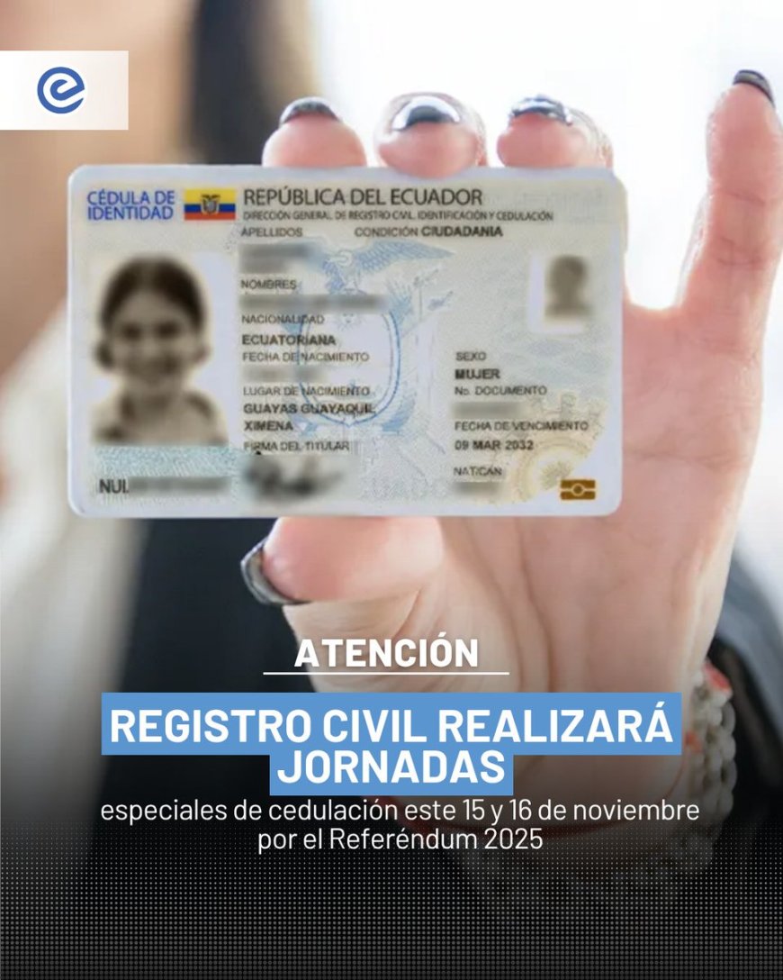 Registro Civil extiende horario de atención este fin de semana por Referéndum