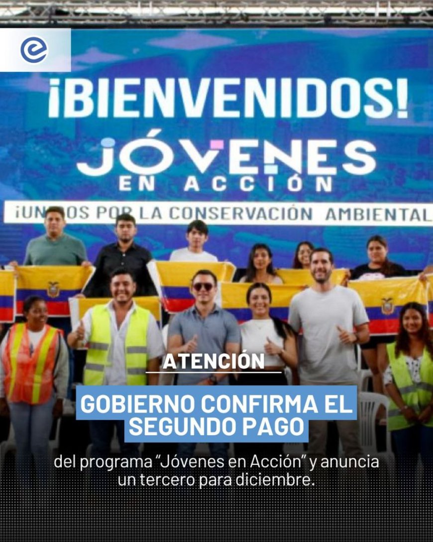 Gobierno acredita segundo pago del programa 'Jóvenes en Acción'