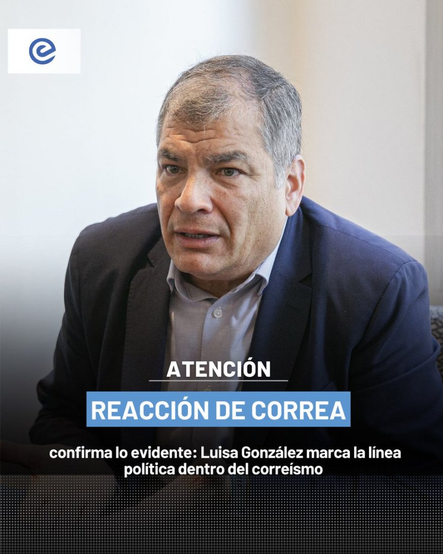 Correa se distancia de Aguiñaga y abre debate sobre reelección en 2027
