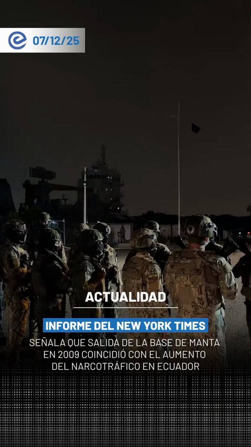 🔵 Un informe del New York Times revela que la salida de la Base de Manta en 2009, ordenada por Rafael Correa, dejó a Ecuador sin un sistema clave de control. El vacío permitió que el narcotráfico y el crimen organizado se expandieran aceleradamente en la última década.