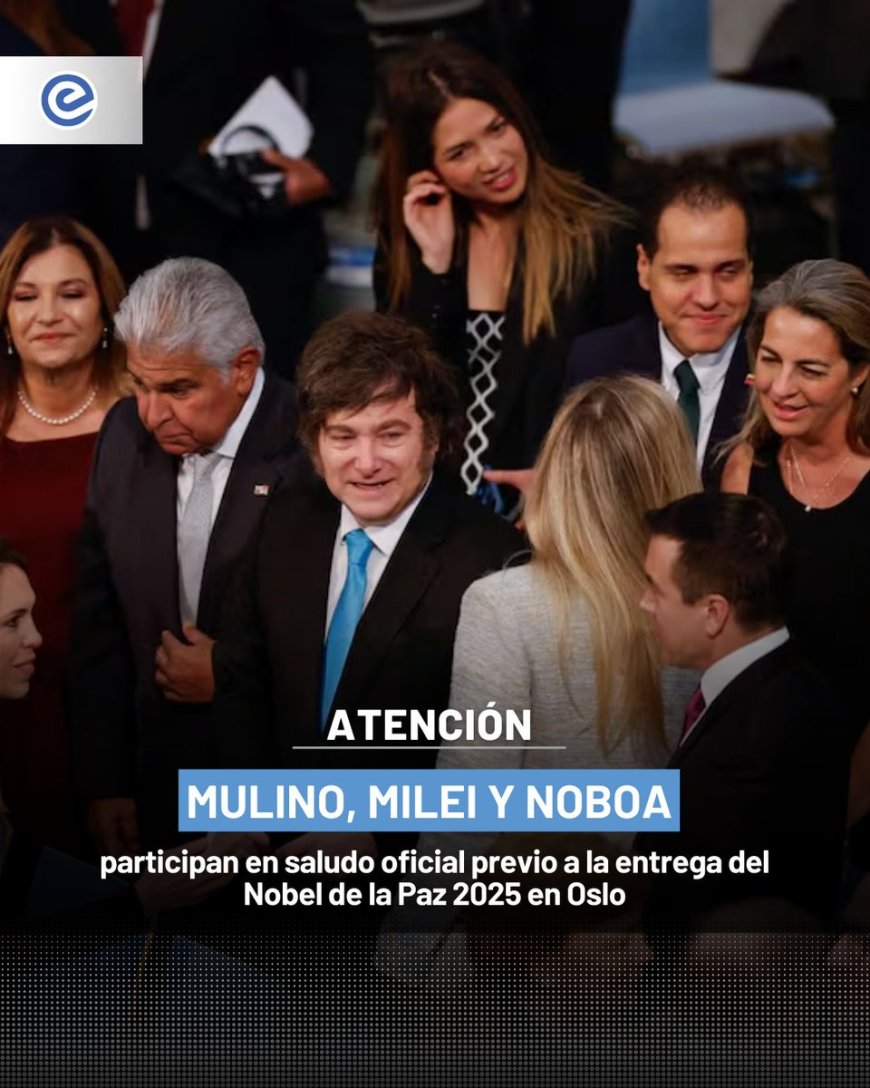 🔵 Los presidentes José Raúl Mulino, Javier Milei y Daniel Noboa saludaron a los familiares de la Nobel de la Paz 2025 durante el protocolo previo a la ceremonia en Oslo.