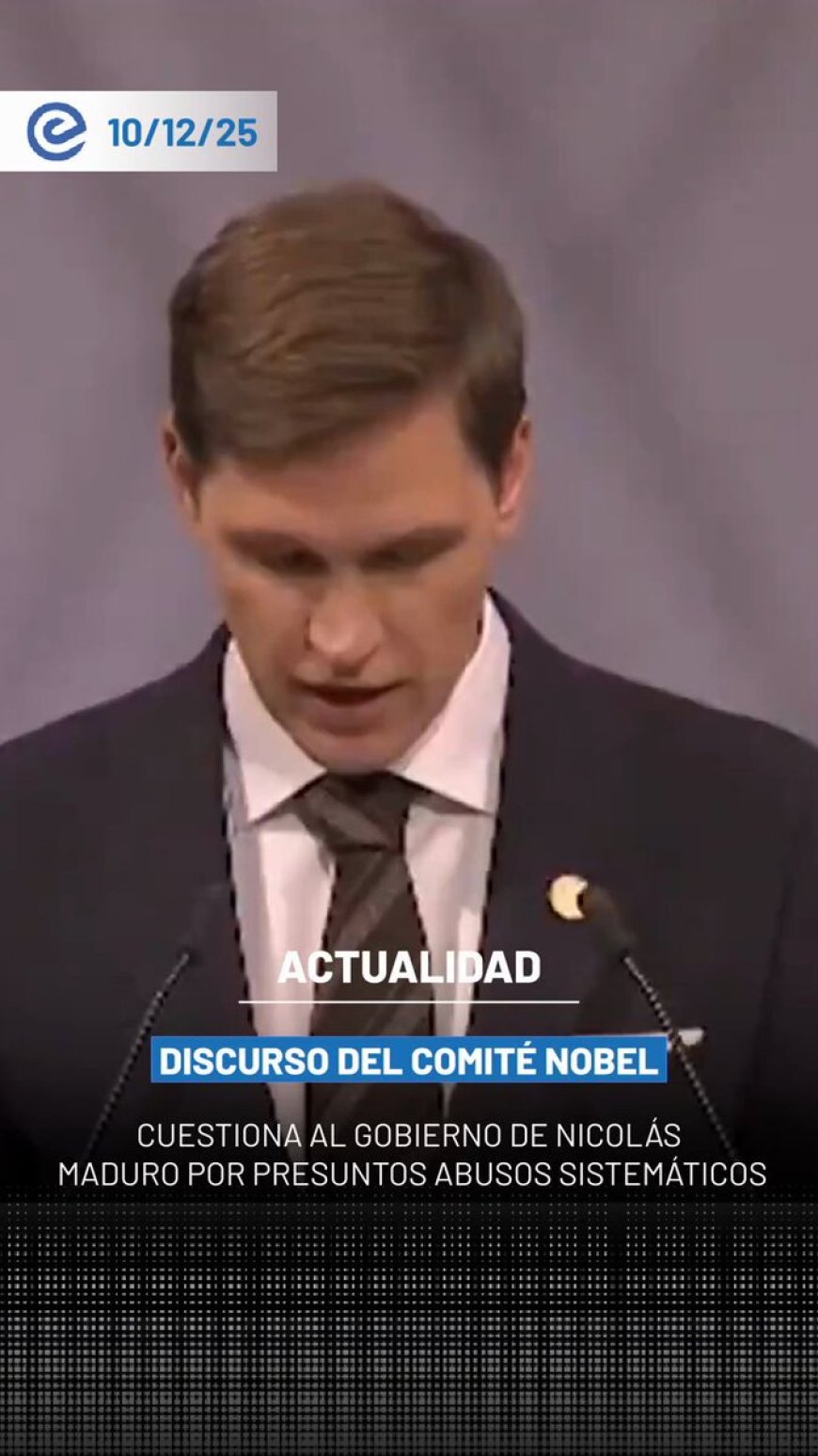 🔵 El presidente del Comité Noruego del Nobel, Jørgen Watne Frydnes, denunció en Oslo los “abusos sistemáticos” del régimen de Nicolás Maduro, al que calificó como un Estado “brutal y autoritario” inmerso en una grave crisis humanitaria.