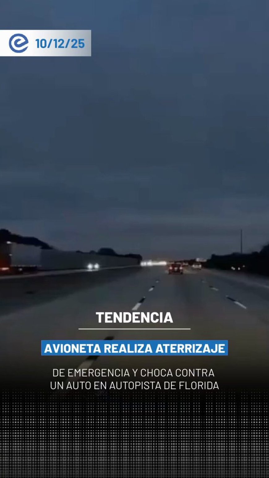 🔵 Una cámara vehicular registró el instante exacto en que una avioneta realizó un aterrizaje de emergencia y cayó sobre un auto en plena autopista I-95, en el condado de Brevard, Florida.