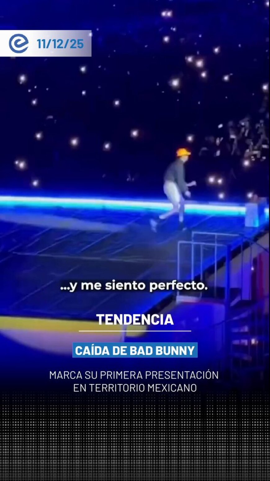 🔵 Durante su primer concierto en México, Bad Bunny sufrió una caída tras resbalarse en el escenario, momento que rápidamente se volvió viral entre los asistentes.