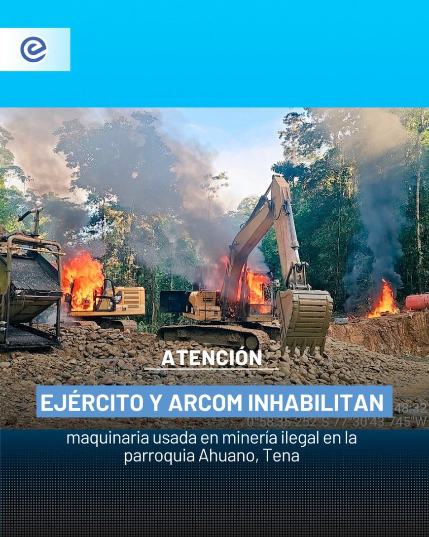 🔵 En Ahuano, comunidad Kashayacu, efectivos del Ejército y la ARCOM realizaron una operación conjunta que permitió ubicar e inhabilitar maquinaria empleada en minería ilegal, incluida dos excavadoras Caterpillar, una clasificadora tipo Z y un motor de succión.