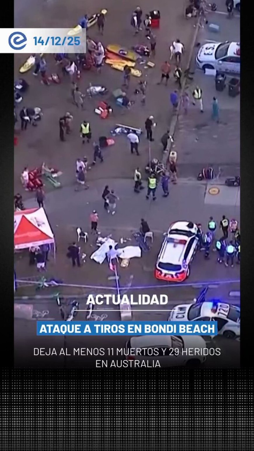 🔵 Al menos 11 personas murieron y 29 resultaron heridas tras un ataque a tiros en Bondi Beach, en Australia, informó la Policía de Nueva Gales del Sur.