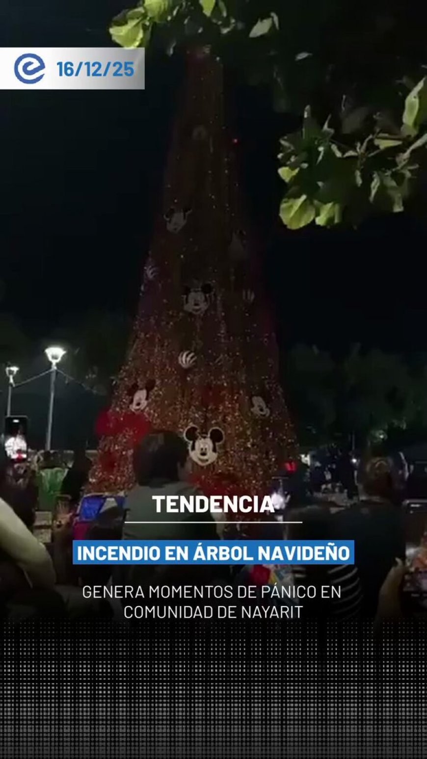 🔵 La celebración por el encendido del árbol de Navidad en la comunidad de San Vicente, en Nayarit, México, estuvo a punto de terminar en tragedia luego de que fuegos artificiales provocaran que el árbol se incendiara.