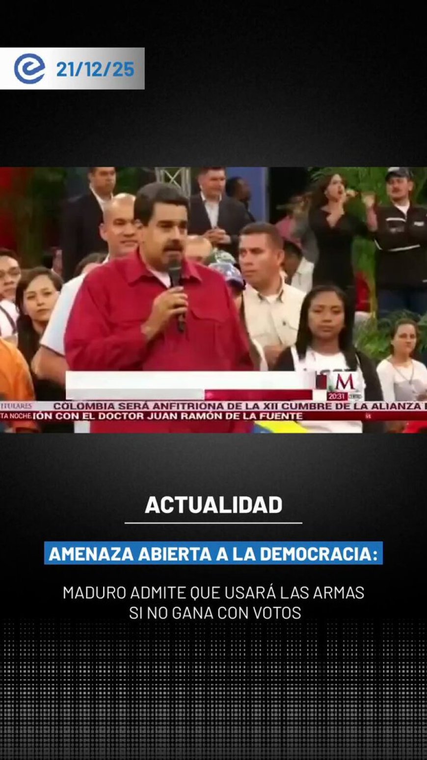 🔵 Nicolás Maduro encendió las alarmas democráticas al afirmar que, si no logra sus objetivos “con votos”, lo hará “con las armas”, durante un acto político en Venezuela.