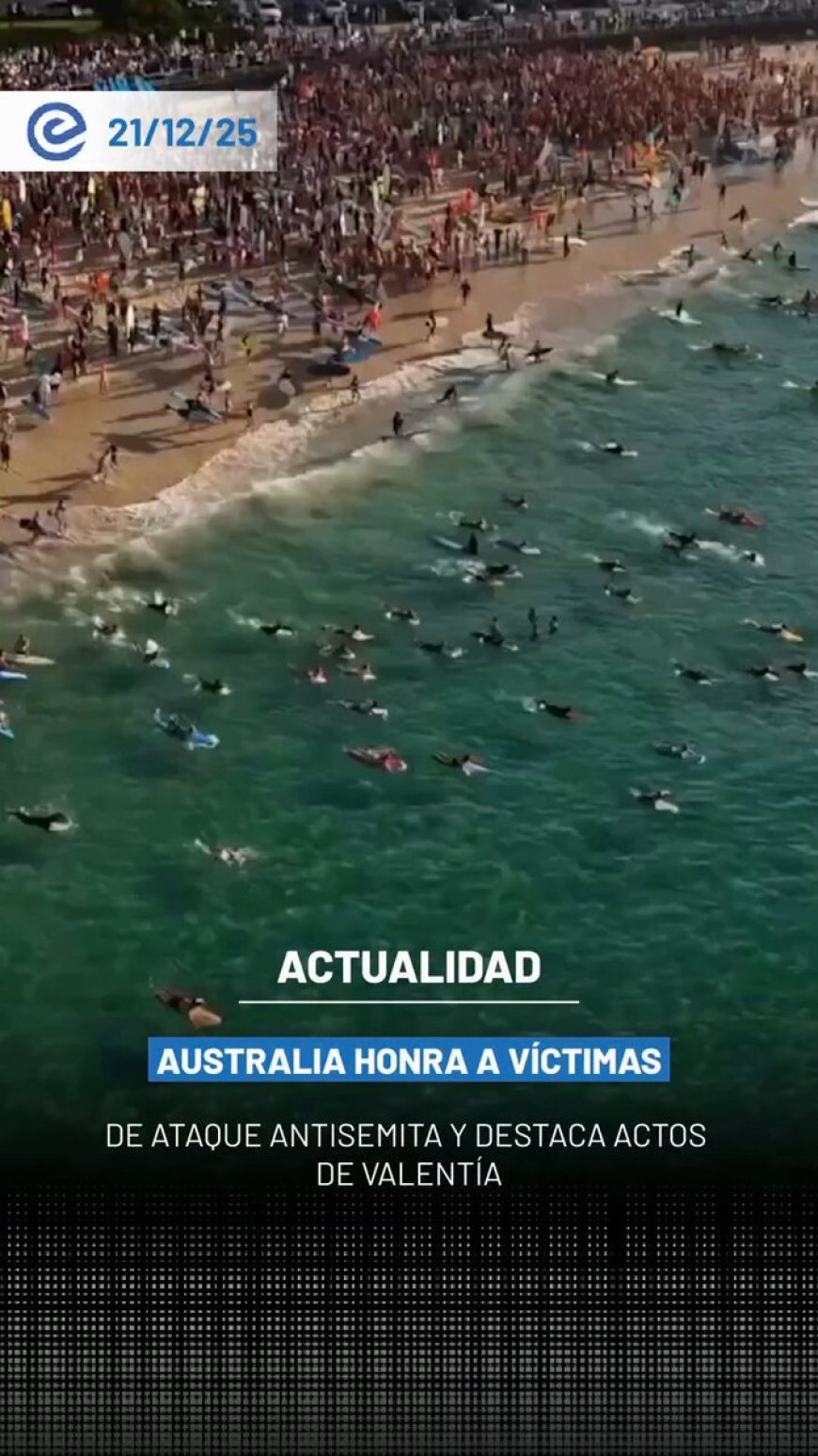 🔵 Australia rindió homenaje a las 15 víctimas del atentado antisemita ocurrido en Bondi Beach, en un acto multitudinario realizado en Sídney.