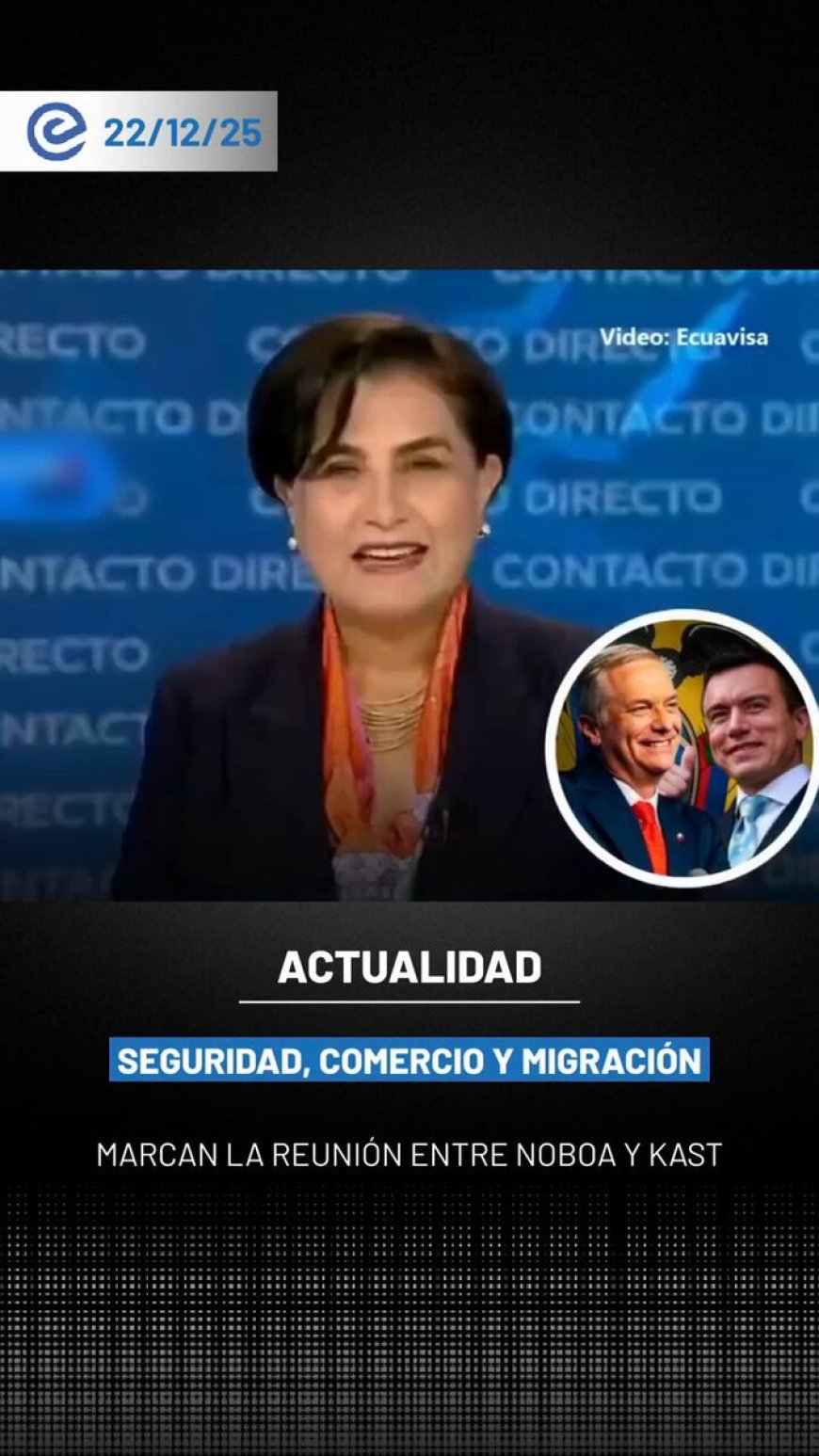 🔵 Seguridad, comercio y migración marcan la agenda de la reunión entre Daniel Noboa y el presidente electo de Chile, José Antonio Kast.