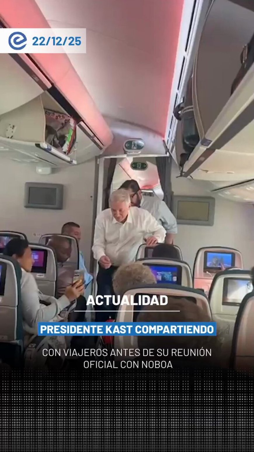 🔵 Pasajeros del vuelo que trasladó a José Antonio Kast a Ecuador registraron el momento en el que el presidente electo interactuó de manera distendida con quienes viajaban junto a él.