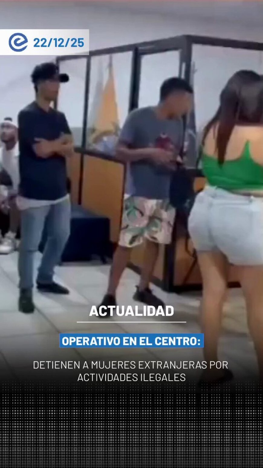 🔵 Varias mujeres extranjeras fueron detenidas durante un operativo de control realizado en el centro de Guayaquil por ejercer actividades ilegales en la vía pública.