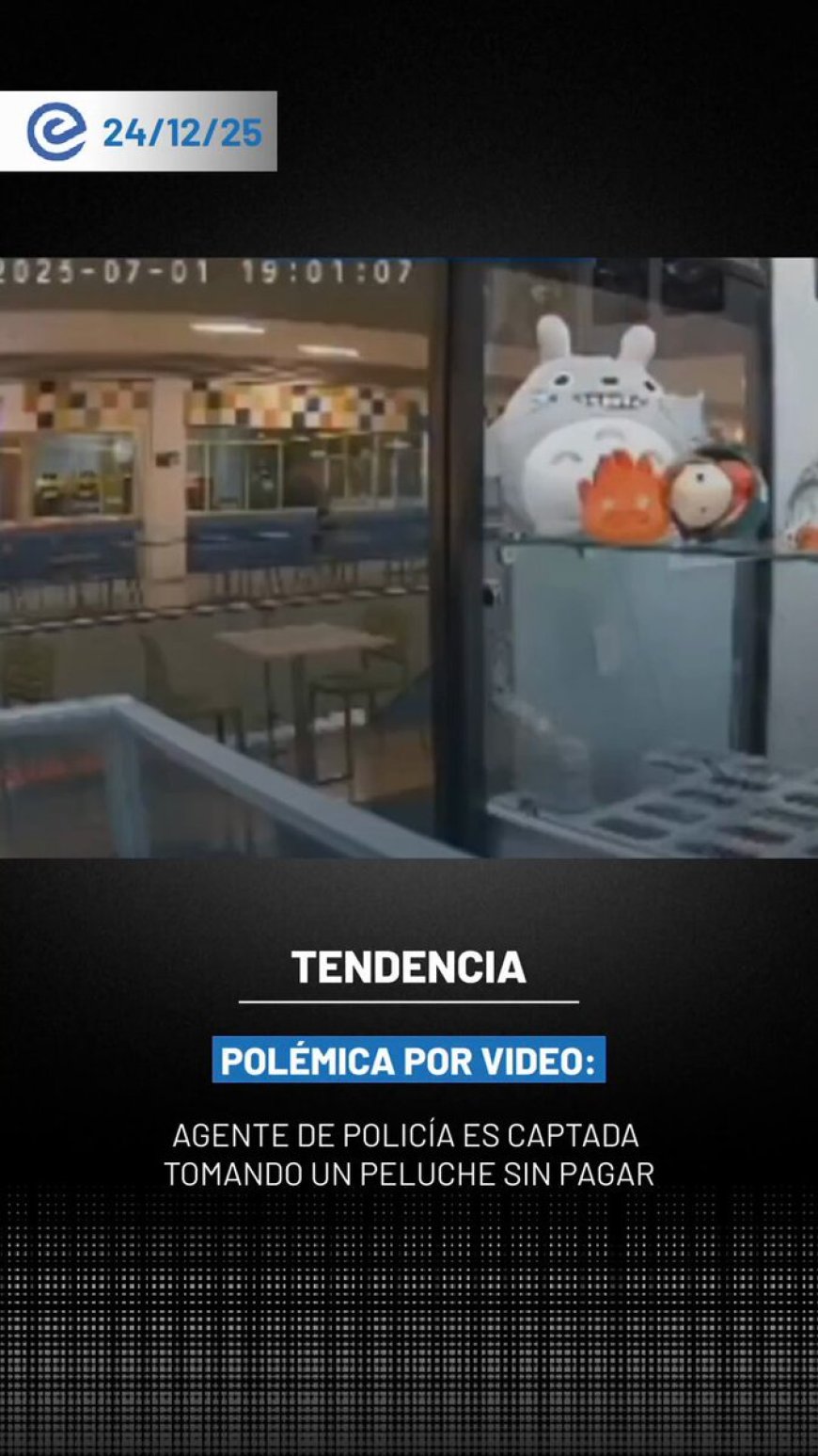 🔵 Una cámara de seguridad captó a una agente de Policía tomando un peluche de un local comercial y saliendo sin pagarlo, sin estar en operativo alguno.