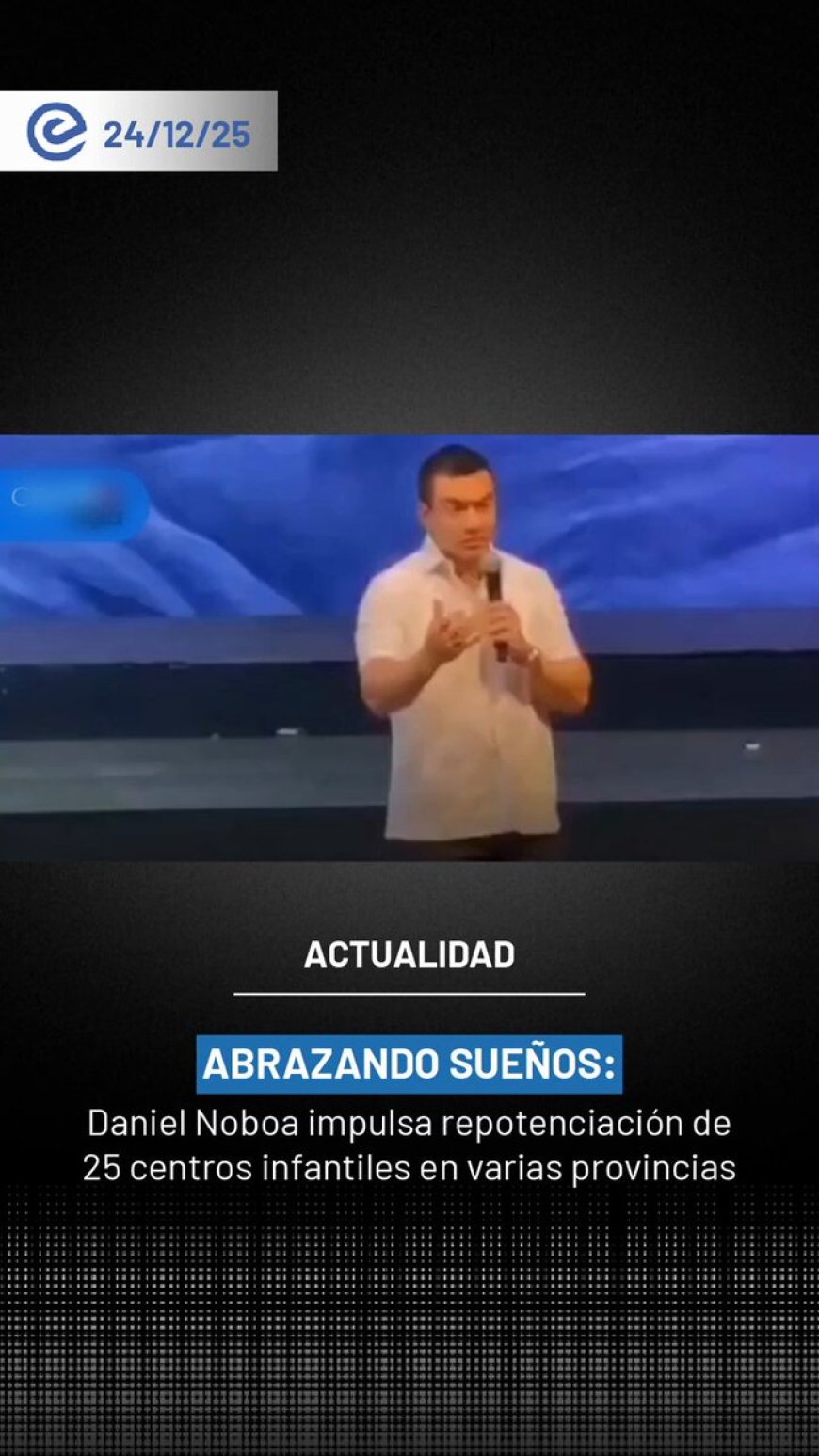 🔵 Durante el Festival Abrazando Sueños en Guayaquil, el presidente Daniel Noboa reafirmó su compromiso con la niñez del país y anunció la repotenciación de 25 Centros de Desarrollo Infantil en varias provincias, con una inversión superior a USD 1 millón que beneficiará a 1.662 niños.