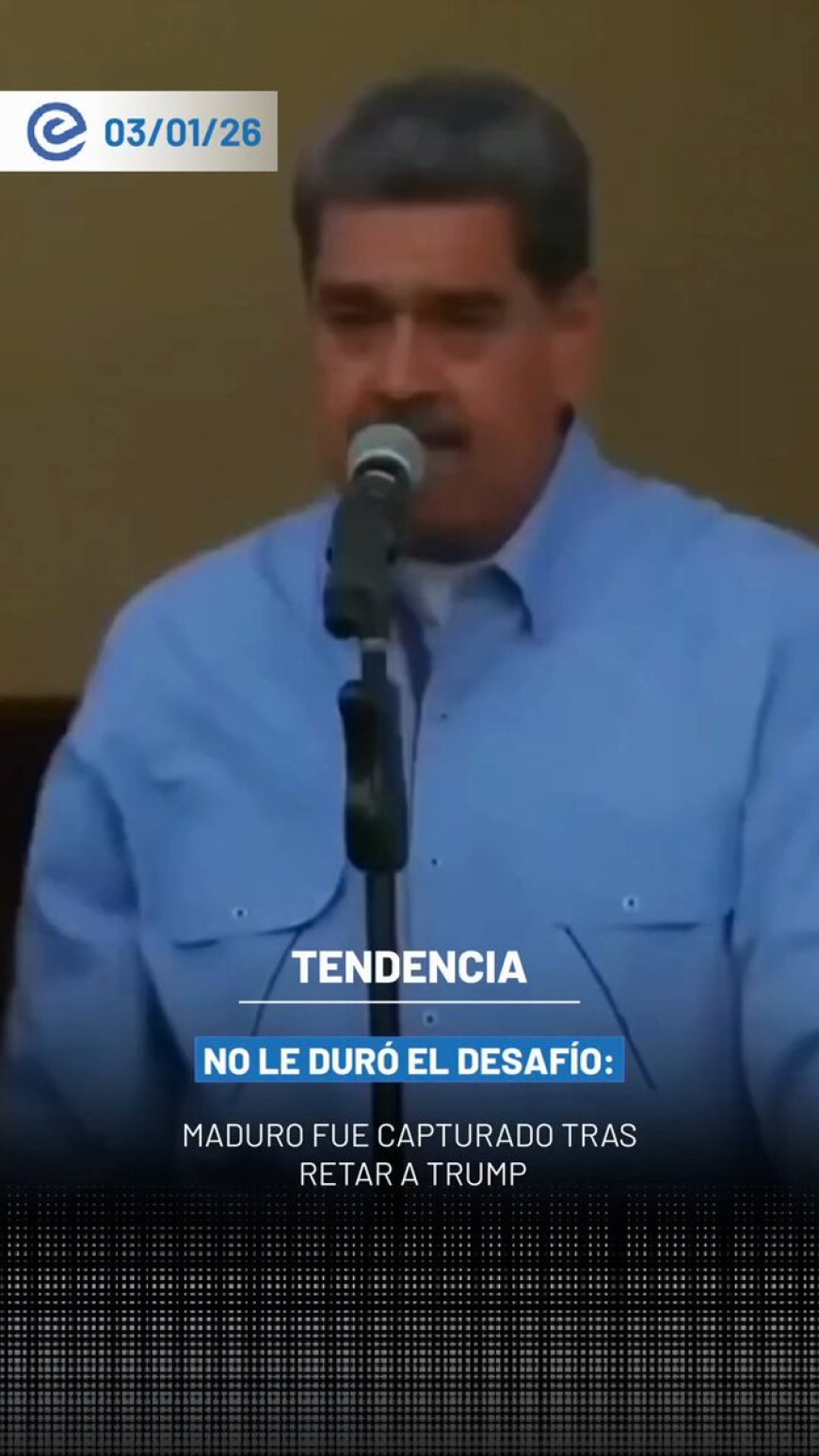 🔵 Días antes de su captura, Nicolás Maduro desafió públicamente a Estados Unidos con un mensaje desde Miraflores. “¡Vengan por mí, aquí los espero!”, dijo entonces. Hoy fue capturado por EE. UU., según confirmó Washington.