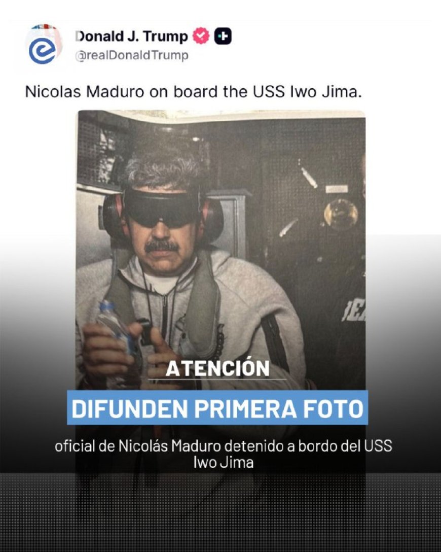 🔵 Donald Trump difundió una imagen en la que asegura que Nicolás Maduro se encuentra a bordo del buque estadounidense USS Iwo Jima. La publicación fue realizada a través de su cuenta oficial en X.
