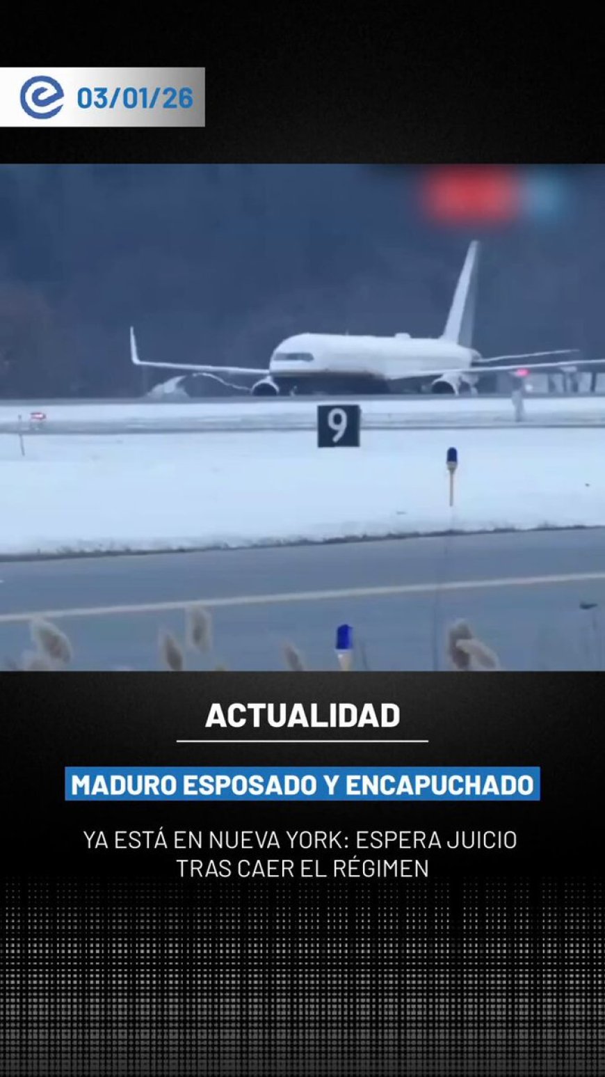 🔵 El avión que trasladaba al presidente venezolano capturado, Nicolás Maduro, aterrizó en Nueva York. Imágenes difundidas muestran que descendió con dificultades, esposado y encapuchado, antes de ser trasladado bajo custodia.